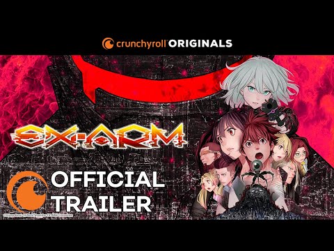 EX-ARM | A Crunchyroll Original | OFFICIAL TRAILER