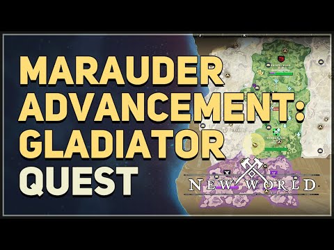 Marauder Advancement Gladiator New World