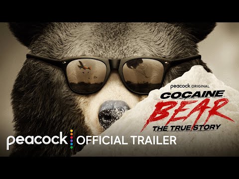 Cocaine Bear: The True Story | Official Trailer | Peacock Original
