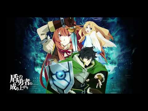 The Rising of the SHIELD HERO OST - Sunshine with Shields