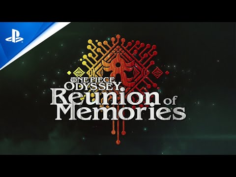 One Piece Odyssey - Reunion of Memories Trailer | PS5 &amp; PS4 Games