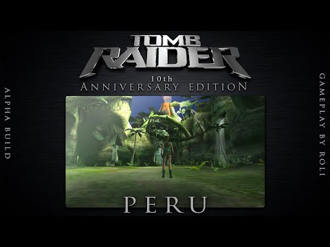 Core Design&#039;s Tomb Raider 10th Anniversary Edition - Peru ALPHA Gameplay