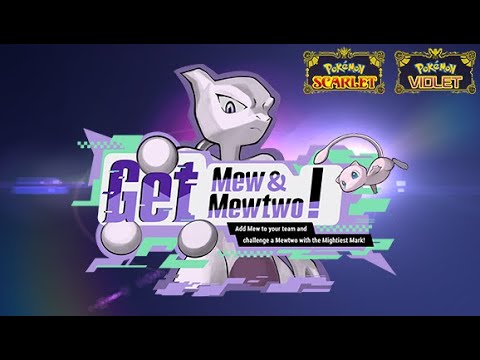 Pokémon Scarlet and Pokémon Violet | Get Mew and Mewtwo!