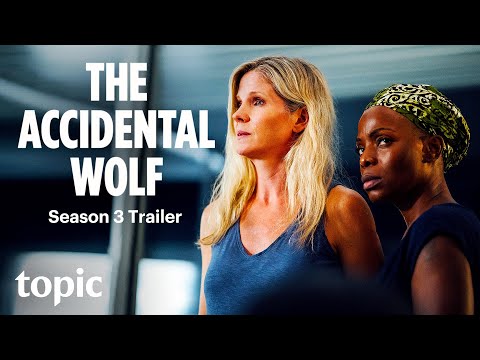 The Accidental Wolf Final Season | Trailer | Topic
