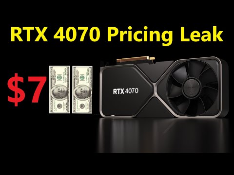 RTX 4070 Pricing Leak: Nvidia&#039;s INSANE Pricing Continues...