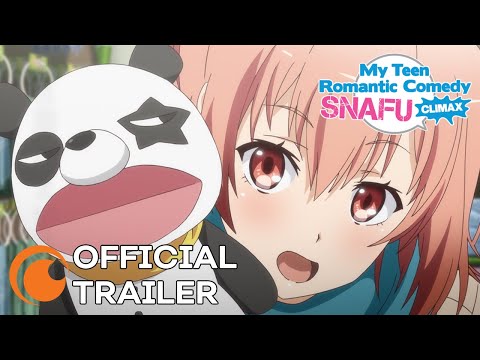 My Teen Romantic Comedy SNAFU Climax! | OFFICIAL TRAILER