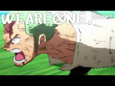 【Scene1】ONE PIECE Vol.100/Ep.1000 Celebration Movies&quot;WE ARE ONE.&quot;