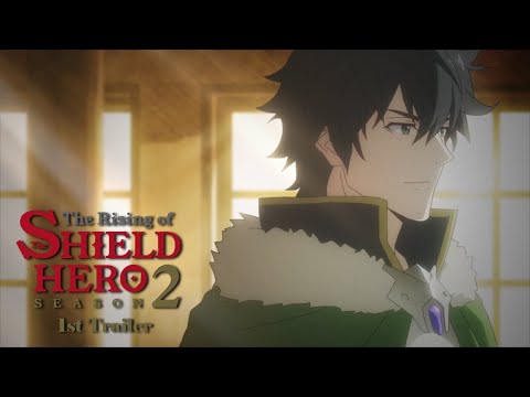 TVアニメ『盾の勇者の成り上がり』Season2 1st PV｜2021 ON AIR