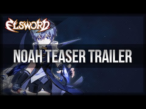 Elsword Official - Noah Teaser Trailer