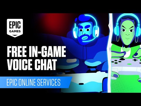 Epic Online Services &#039;Voice&#039; | Free Voice Chat | Unreal Engine