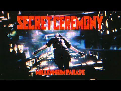 millennium parade - Secret Ceremony (Official Opening Sequence)