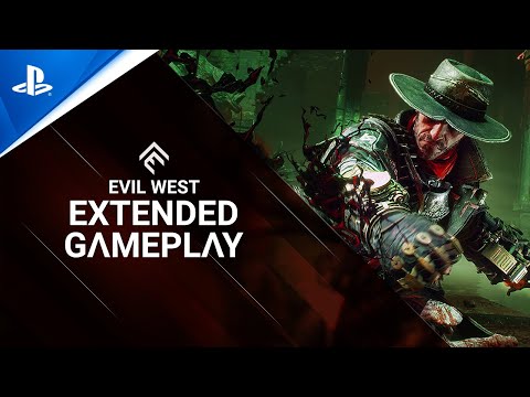 Evil West - Extended Gameplay Trailer | PS5 &amp; PS4 Games