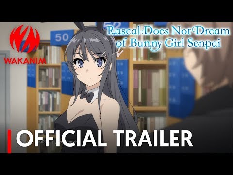 Rascal Does Not Dream of Bunny Girl Senpai | Official Trailer [English Subs]