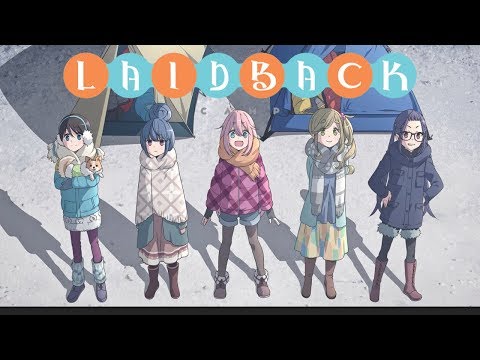 Laid-Back Camp - Official Preview