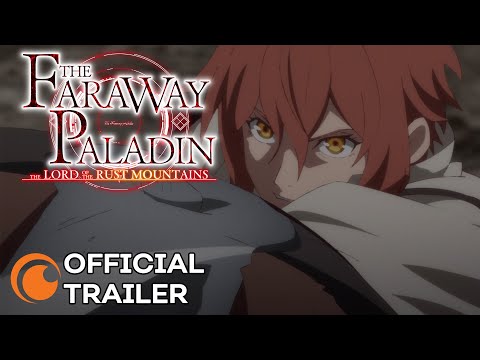 The Faraway Paladin: The Lord of Rust Mountain | OFFICIAL TRAILER