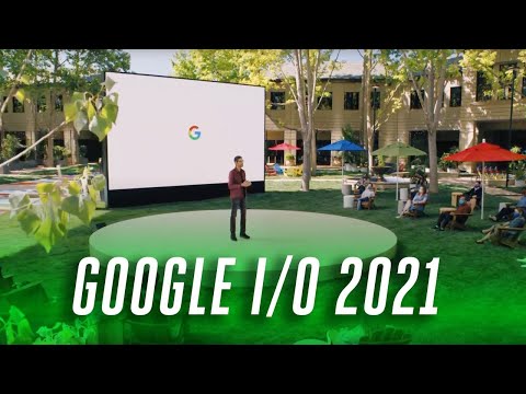 Google I/O 2021 keynote in 16 minutes