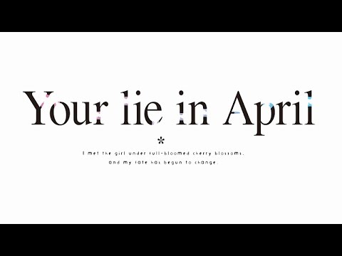 Your lie in April English Trailer