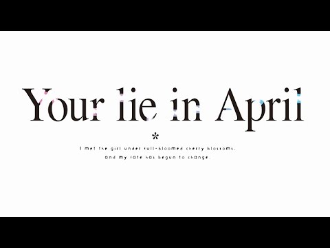 Your lie in April English Trailer