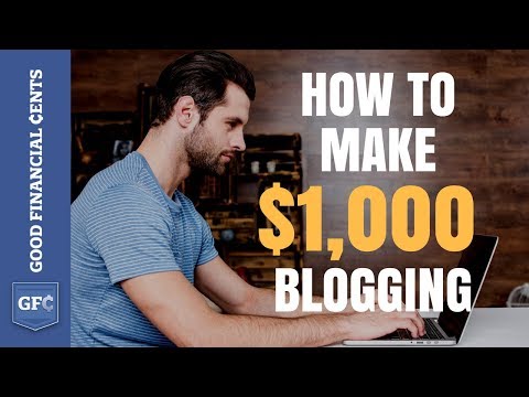 Make Money Blogging 💻 : From 0 to $1,000+ per day (2018)