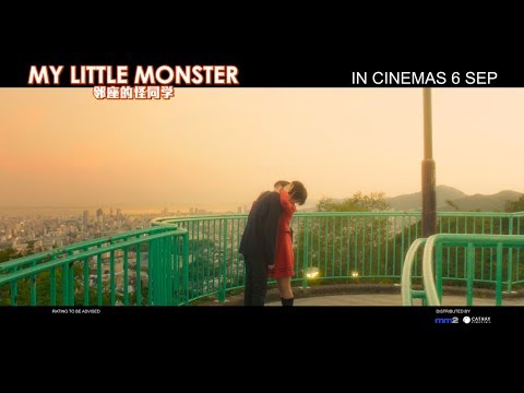 My Little Monster 《邻座的怪同学》 Official Trailer - IN CINEMAS 6 SEPTEMBER