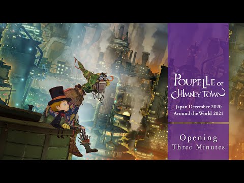 Poupelle of Chimney Town – Opening 3 Minutes (Japan 2020/12/25, Worldwide 2021)