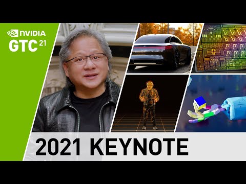 GTC Spring 2021 Keynote with NVIDIA CEO Jensen Huang