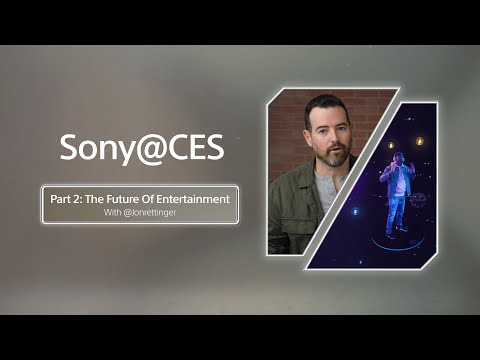 Sony@CES Part 2 with Jon Rettinger: The Future of Entertainment