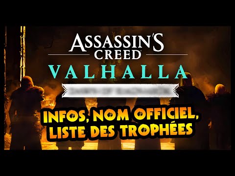 NOUVELLES INFOS, TROPHÉES et NOM OFFICIEL du 3ème DLC ! (Assassin&#039;s Creed Valhalla)