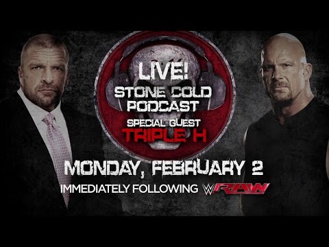 A special &quot;Stone Cold&quot; Steve Austin&#039;s podcast with guest Triple H - February 2, 2015 on WWE Network