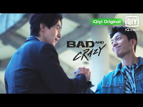 Bad and Crazy | Official Trailer | iQiyi Original