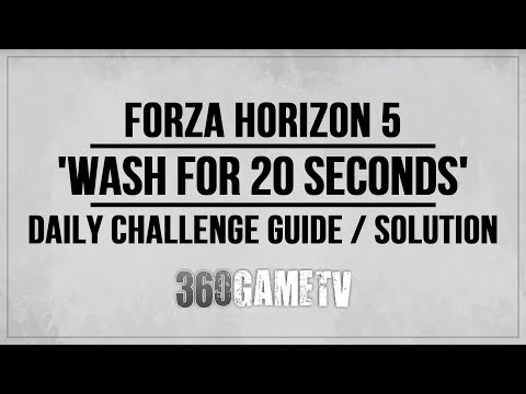 Forza Horizon 5 Wash for 20 Seconds Daily Challenge Guide / Solution (Temp Fix - Post a clean lap)