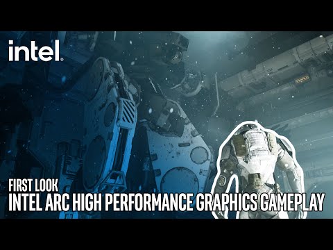 First Look: Intel Arc High Performance Graphics Gameplay | Intel Gaming