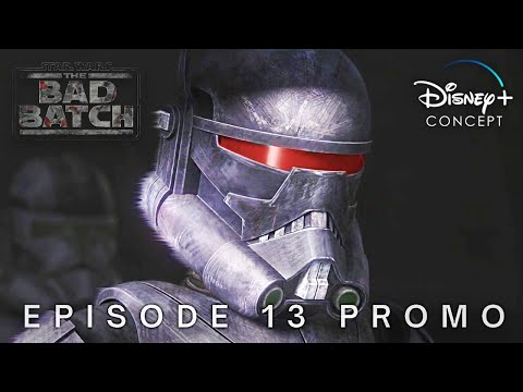 The Bad Batch | Episode 13 Promo | Disney+ Concept