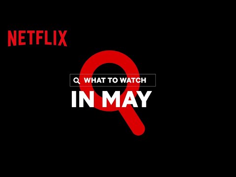 New on Netflix | May 2020