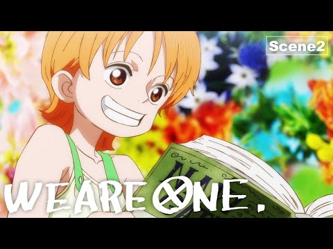 【Scene2】ONE PIECE Vol.100/Ep.1000 Celebration Movies&quot;WE ARE ONE.&quot;
