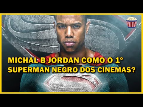 Michael B. Jordan fala sobre viver o primeiro Superman negro do Cinema