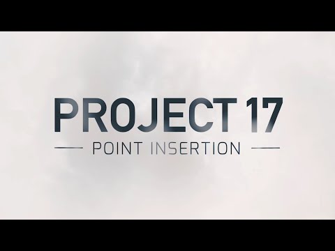 Project 17 | Point Insertion Announcement Trailer