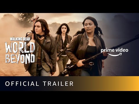 The Walking Dead : World Beyond - Official Trailer |Annet Mahendru, Aliyah Royale|Amazon Prime Video