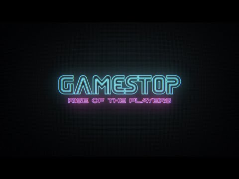 GAMESTOP: RISE OF THE PLAYERS - In Theatres January 28, 2022