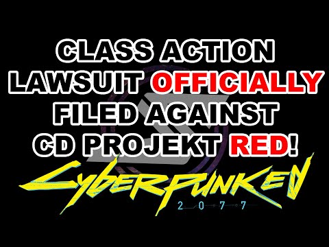 Class action lawsuit OFFICIALLY filed against CD Projekt Red!