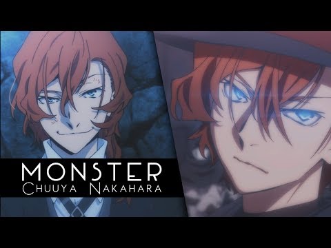 Monster || Chuuya Nakahara