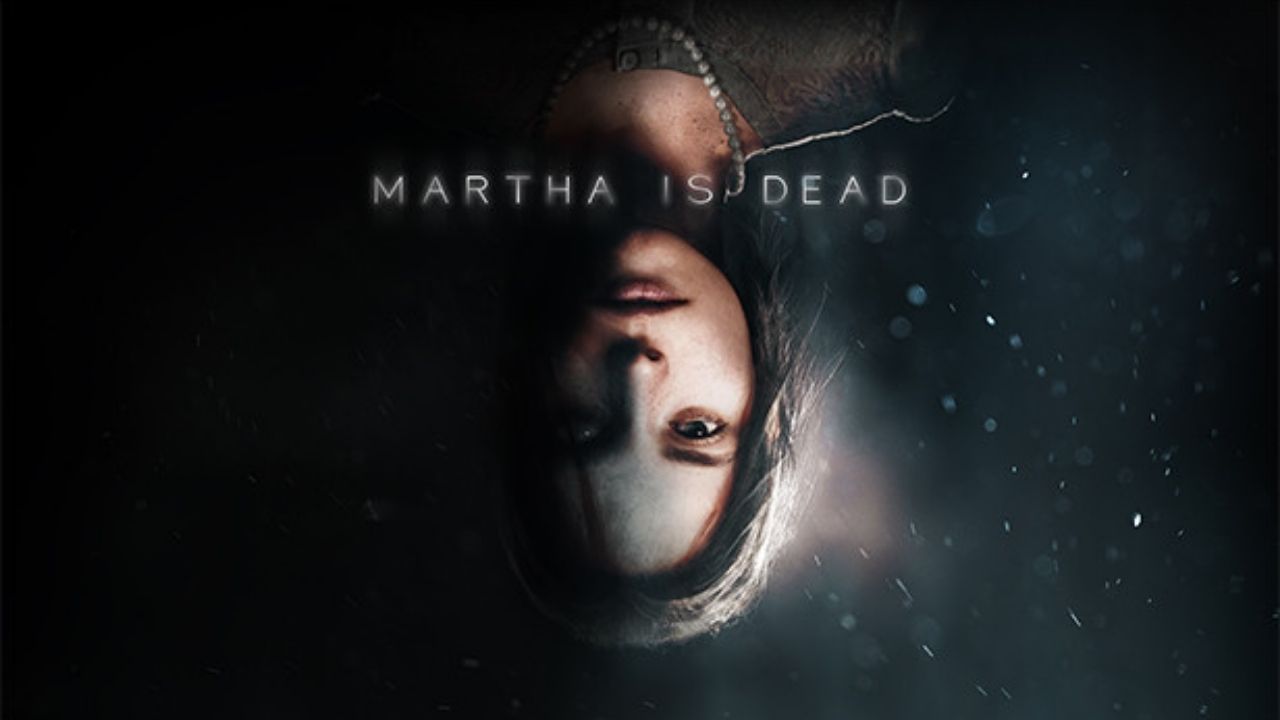 Martha is Dead Trailer is Sure to Leave You Scarred and Disturbed! cover