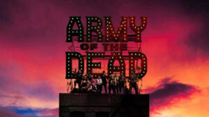 Zack Snyder Breaks down ‘Army of the Dead’ Trailer Shot-by-shot