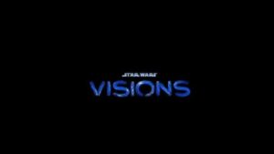 Star Wars: Visiones