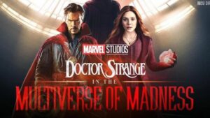 Everything You Need To Know About Dr. Strange Multiverse Of Madness: Frequently Updated