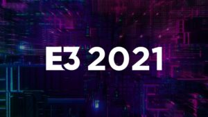 E3 2021 to Be Held on June 12 as ‘reimagined, All-virtual’ Event
