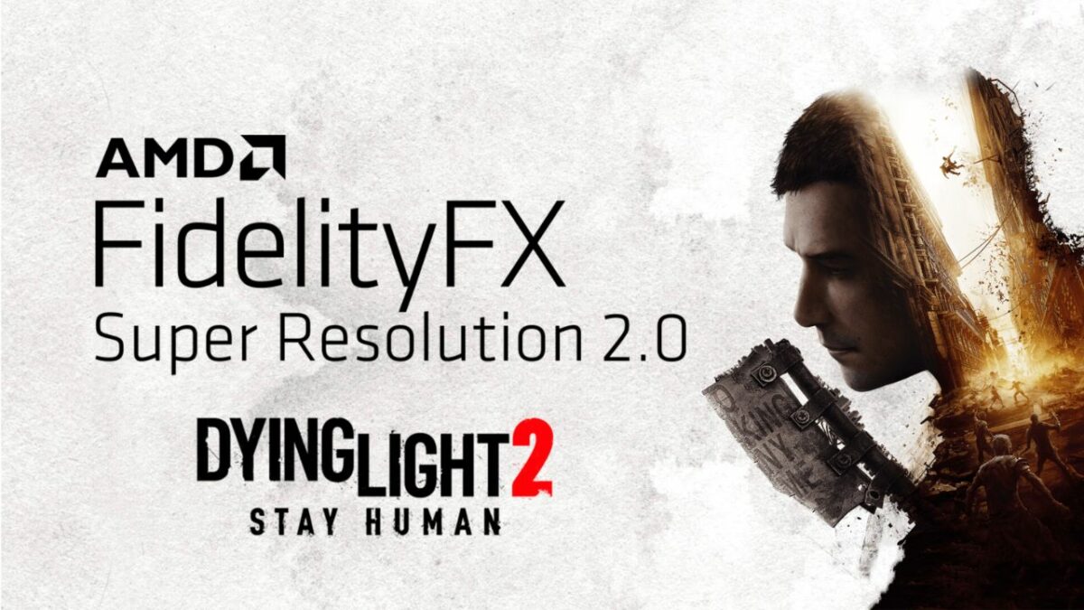 FSR 2.0 mod released for Dying Light 2 improving performance and quality