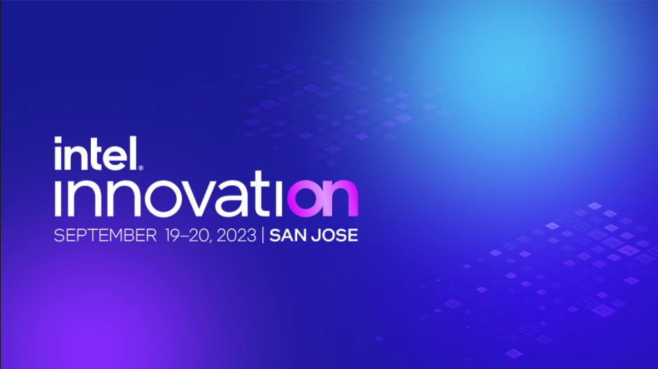 Intel Innovation to be held in San Jose from September 19th to 20th