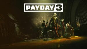 Payday 3: Everything You Need to Know About the Upcoming Shooter