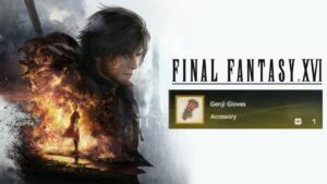 Guía de Guantes Genji: Método para obtener el accesorio – Final Fantasy 16